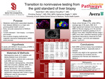 Transition to Noninvasive Testing from the Gold Standard of Liver Biopsy by Heidi Bien, Sabina Choudhry, Christine Pocha, and University of South Dakota Sanford School of Medicine & Avera Health System
